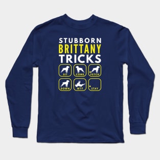 Stubborn Brittany Tricks - Dog Training Long Sleeve T-Shirt